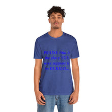 Load image into Gallery viewer, Unisex Jersey Short Sleeve Tee
