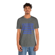 Load image into Gallery viewer, Unisex Jersey Short Sleeve Tee