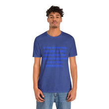 Load image into Gallery viewer, Unisex Jersey Short Sleeve Tee
